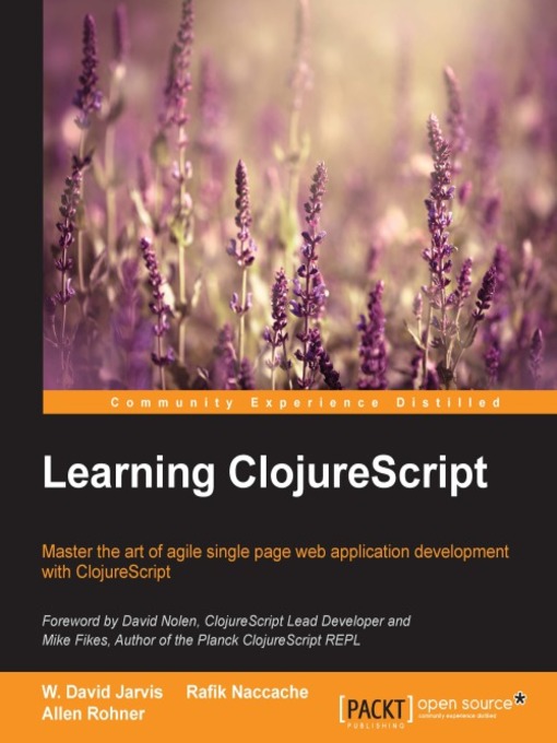 Title details for Learning ClojureScript by W. David Jarvis - Available